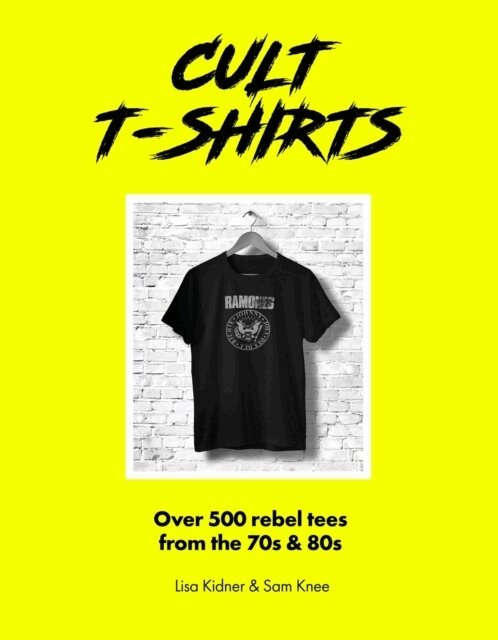 Michael Reach, Phoebe Miller - Cult T-Shirts, Inbunden