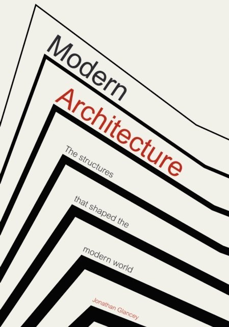 Jonathan Glancey - Modern Architecture, E-bok