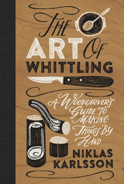 Niklas Karlsson - Art of Whittling, E-bok