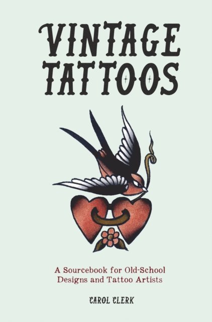 Carol Clerk - Vintage Tattoos, E-bok