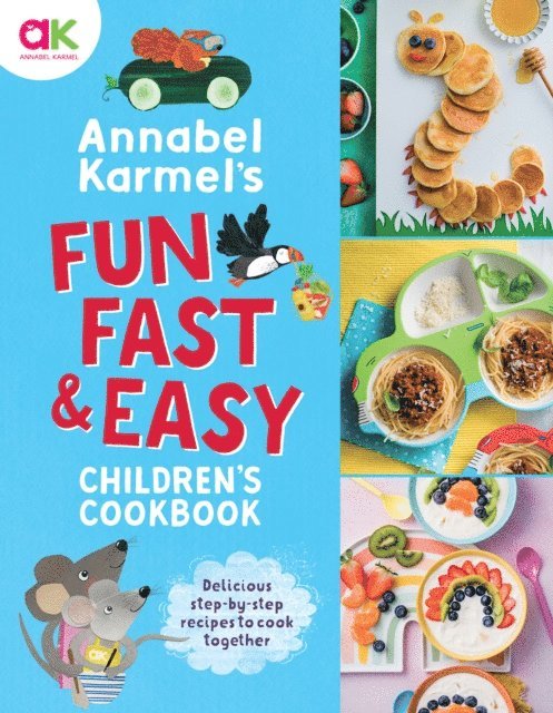 Annabel Karmel - Annabel Karmel's Fun, Fast and Easy Children's Cookbook, E-bok. Tillgänglighet: Lägg i varukorg