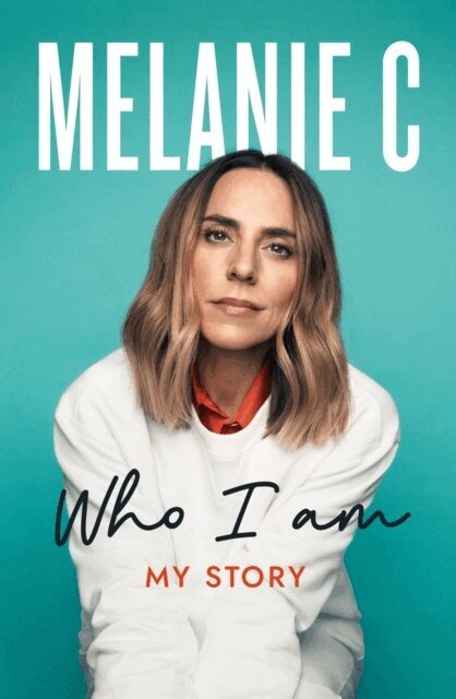 Melanie C - Who I Am, Häftad