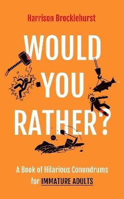 Harrison Brocklehurst - Would You Rather?, Inbunden
