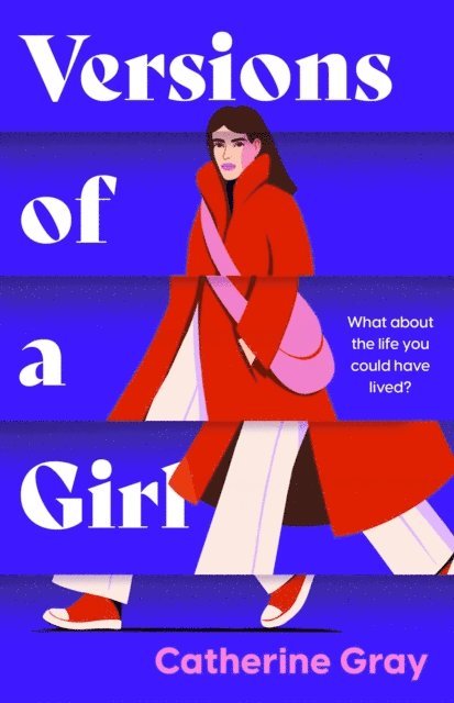 Catherine Gray - Versions of a Girl, E-bok