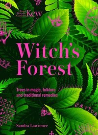 Kew - Witch's Forest