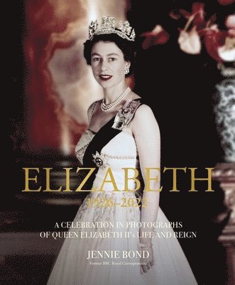 Jennie Bond - Elizabeth, Inbunden. Tillgänglighet: Lägg i varukorg