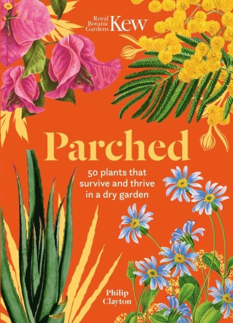 Philip Clayton, Royal Botanic Gardens, Kew - Kew - Parched, E-bok