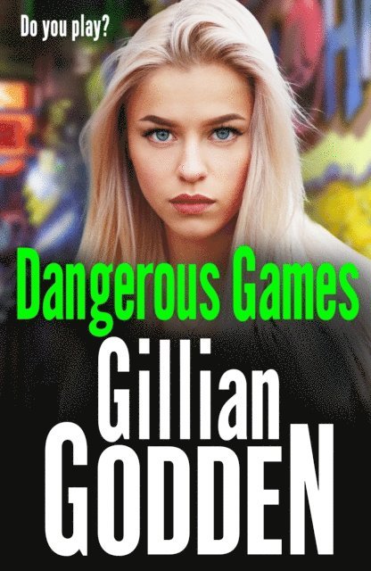 Gillian Godden - Dangerous Games, E-bok