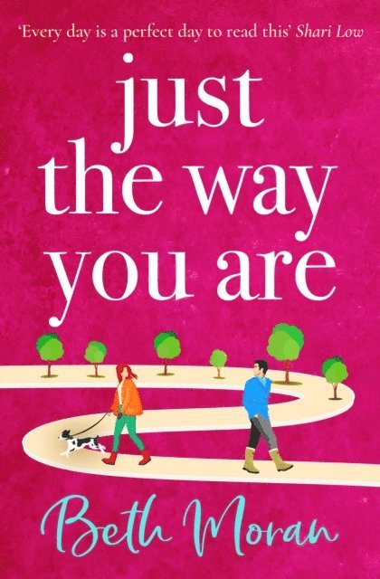 Beth Moran - Just The Way You Are, E-bok