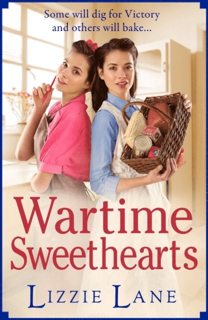 Lizzie Lane - Wartime Sweethearts, E-bok
