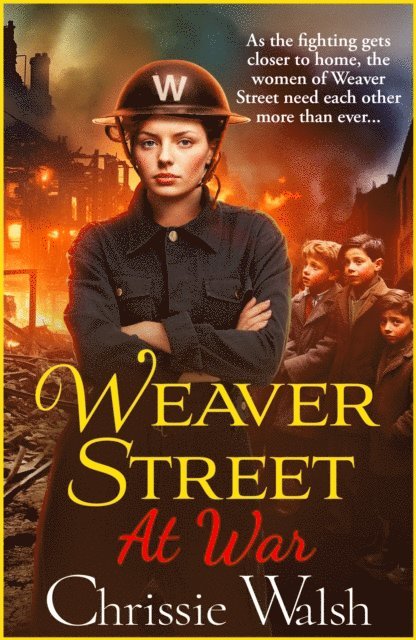 Chrissie Walsh - Weaver Street at War, E-bok