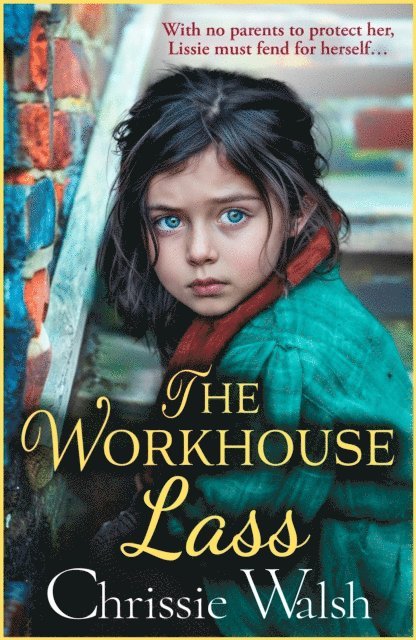 Chrissie Walsh - Workhouse Lass, E-bok