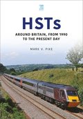 HSTs: Around Britain, 1990 to Present