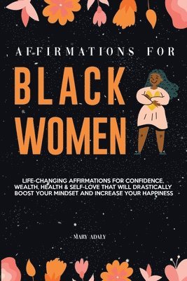 Mary Adaly - Affirmations for Black Women, Häftad
