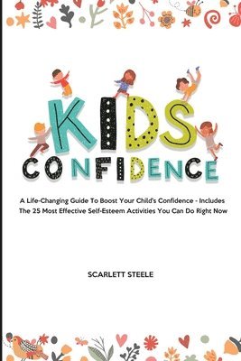 Scarlett Steele - Kids Confidence, Häftad
