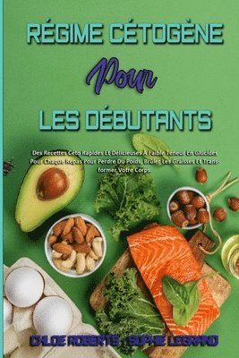 Chloe - Roberts, Sophie Legrand - Régime Cétogène Pour Les Débutants, Häftad. Tillgänglighet: Lägg i varukorg