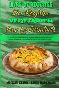 Livre De Recettes Du Regime Vegetarien Pour Les Debutants