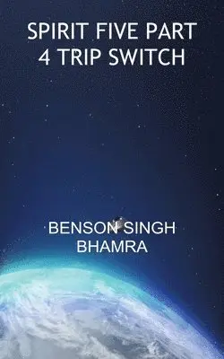 Benson Singh Bhamra - Spirit Five Part 4 Trip Switch, Häftad. Tillgänglighet: Lägg i varukorg