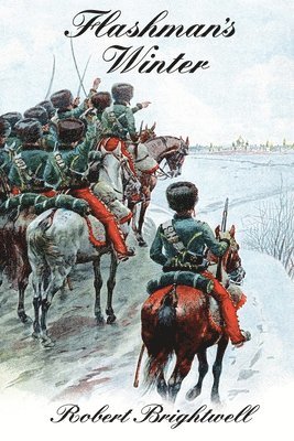 Robert Brightwell - Flashman's Winter, Häftad. Tillgänglighet: Lägg i varukorg