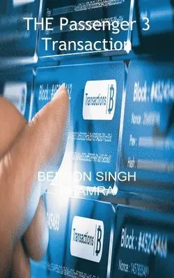 B S Bhamra - Passenger 3 Transaction, Häftad. Tillgänglighet: Lägg i varukorg