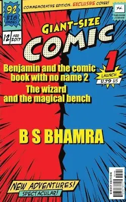 B S Bhamra - Benjamin and the comic book with no name part 2 The wizard and the magical bench, Häftad. Tillgänglighet: Lägg i varukorg