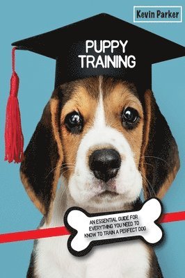 Kevin Parker - Puppy Training, Inbunden