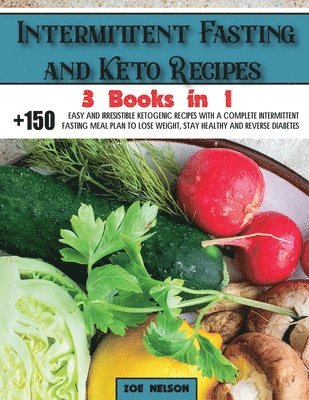Zoe Nelson - Intermittent Fasting and Keto Recipes, Häftad