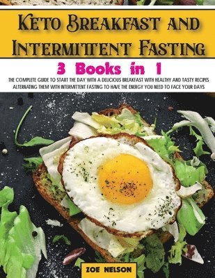 Zoe Nelson - Keto Breakfast and Intermittent Fasting, Häftad