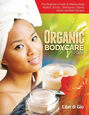 I Libri Di Gio - Organic Bodycare 2022, Häftad. Tillgänglighet: Lägg i varukorg