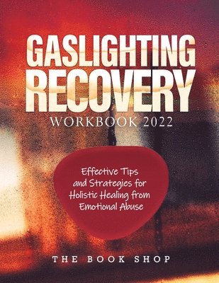 The Book Shop - Gaslighting Recovery Workbook 2022, Häftad. Tillgänglighet: Lägg i varukorg
