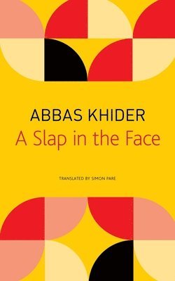 Abbas Khider - Slap in the Face, Häftad