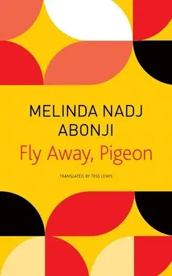 Melinda Nadj Abonji, Tess Lewis - Fly Away, Pigeon, Häftad