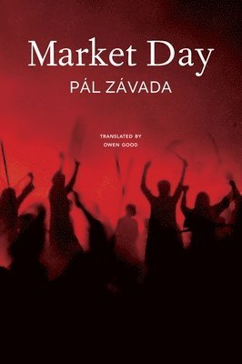 Pál Závada, Owen Good - Market Day, Inbunden