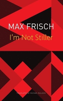 Max Frisch - I’m Not Stiller, Häftad