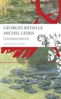 Correspondence  Georges Bataille and Michel Leiris