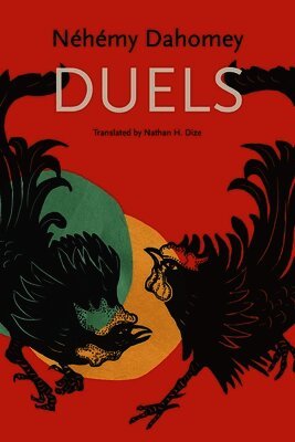 Néhémy Dahomey - Duels, Inbunden