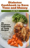 Diabetes Cookbook to Save Time and Money