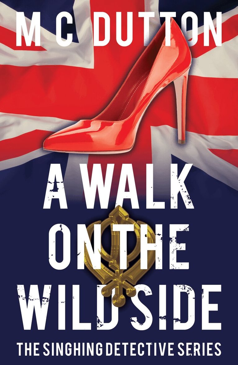 M C Dutton - Walk on the Wild Side, Häftad. Tillgänglighet: Lägg i varukorg