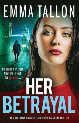 Emma Tallon - Her Betrayal, Häftad