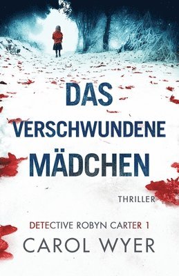 Carol Wyer - verschwundene Mädchen, Häftad