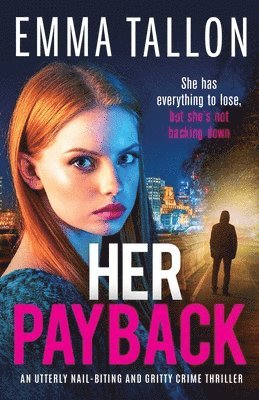 Emma Tallon - Her Payback, Häftad