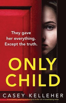 Casey Kelleher - Only Child, Häftad