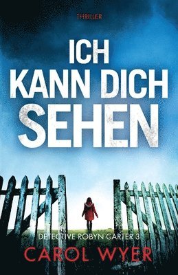 Carol Wyer - Ich kann dich sehen, Häftad