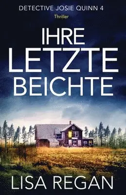 Lisa Regan - Ihre letzte Beichte, Häftad. Tillgänglighet: Lägg i varukorg