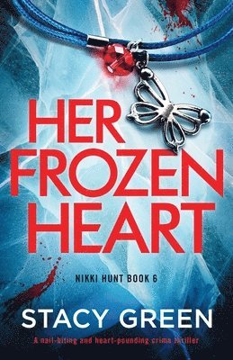 Stacy Green - Her Frozen Heart, Häftad