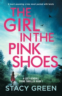Stacy Green - Girl in the Pink Shoes, Häftad