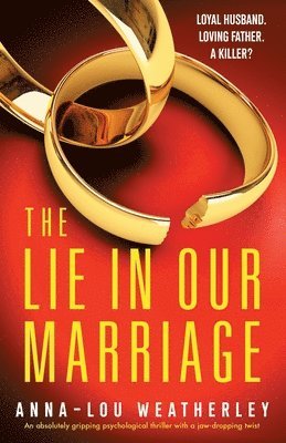 Anna-Lou Weatherley - Lie in Our Marriage, Häftad