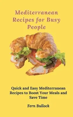 Fern Bullock - Mediterranean Recipes for Busy People, Inbunden. Tillgänglighet: Lägg i varukorg