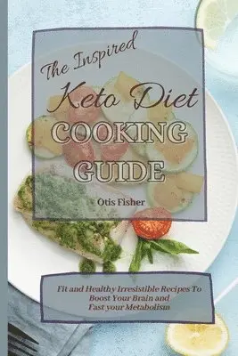 Otis Fisher - Inspired Keto Diet Cooking Guide, Häftad. Tillgänglighet: Lägg i varukorg