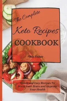 Otis Fisher - Complete Keto Recipes Cookbook, Häftad. Tillgänglighet: Lägg i varukorg